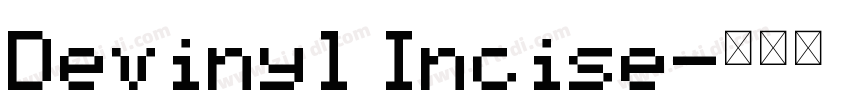 Devinyl Incise字体转换